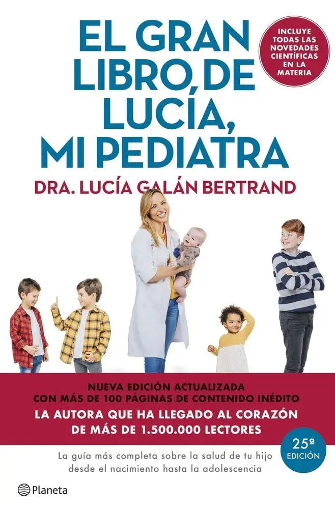 El gran libro de Lucía mi pediatra edición aniversario guía salud hijo nacimiento adolescencia